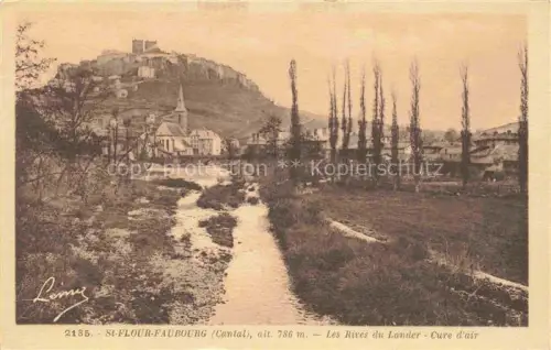 AK / Ansichtskarte Faubourg SAINT-FLOUR 15 Cantal Rives-du-Lander Fluss Kirchturm Felsen Pappeln Baeume Huegel Altstadt