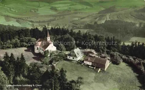 AK / Ansichtskarte Lamberg Neukirchen Cham Bayern Lamberg Kirche Huegel Wald Felder Wallfahrtskirche Raststaette Bayerischer-Wald