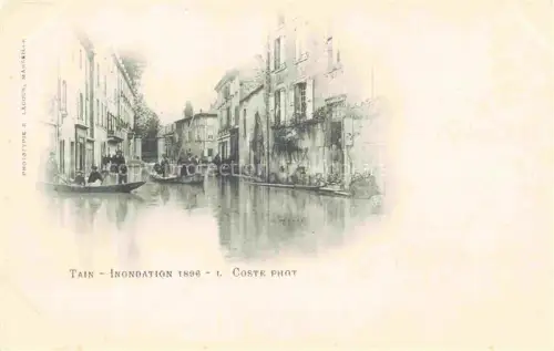 AK / Ansichtskarte Tain-l Hermitage VALENCE 26 Drome Inondation-1896 ueberschwemmung Boote Haeuser ueberflutete-Strasse Flut