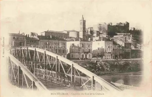 AK / Ansichtskarte MONTELIMAR  Nyons 26 Drome Quartier-du-Fust Château Bruecke Fluss Turm Stadtansicht Haeuser
