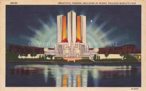 AK / Ansichtskarte CHICAGO  Illinois USA Federal-Building World s-Fair Nacht Beleuchtung Spiegelung Art-Deco Tuerme