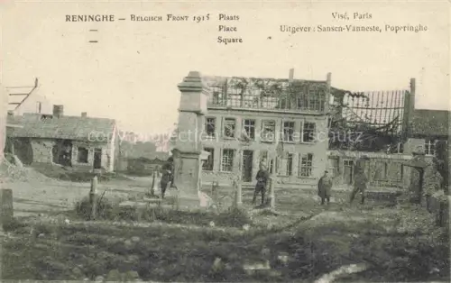 AK / Ansichtskarte Reninghe Reninge West-Vlaanderen Belgie Plaatz Kriegsschaeden Ruinen Soldaten Erster-Weltkrieg 1915 Belgisch-Front Zerstoerung