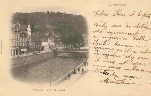 AK / Ansichtskarte TULLE 19 Correze Quai-de-Valon Corrèze Fluss Bruecke Haeuser Passanten Huegel Baeume