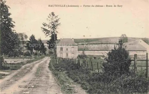 AK / Ansichtskarte Hauteville RETHEL 08 Ardennes Ferme-du-Château Route-de-Sery Landstrasse Bauernhof Felder Huegel