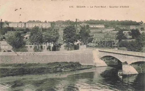 AK / Ansichtskarte SEDAN 08 Ardennes Pont-Neuf Quartier-d Asfeld Bruecke Meuse Fluss Baeume Stadtansicht