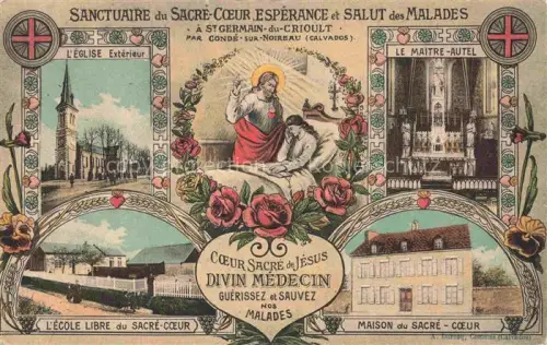 AK / Ansichtskarte St-Germain-du-Crioult VIRE 14 Calvados Sanctuaire-du-Sacré-Coeur Église-Extérieur Maître-Autel École-Libre Maison-du-Sacré-Coeur Sacré-Coeur-de-Jésus Rosen Heiligenbild