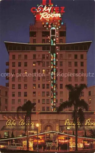 AK / Ansichtskarte SAN DIEGO California USA El-Cortez-Hotel Sky-Room Café-Cortez Pacific-Room Neonreklame Nacht Glaslift Hotel