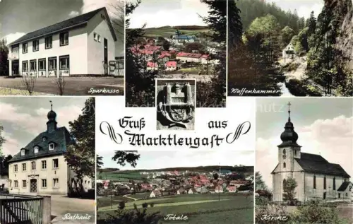 AK / Ansichtskarte Marktleugast Sparkasse Rathaus Kirche Waffenhammer Mehrbild Totale Kulmbach