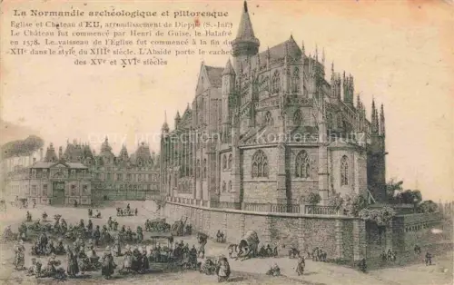 AK / Ansichtskarte Eu DIEPPE 76 Seine-Maritime Église-d EU Château-d EU Gotik Marktszene Pferdewagen Menschen Illustration