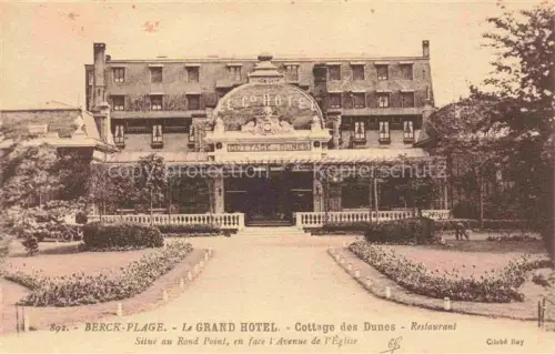 AK / Ansichtskarte BERCK-PLAGE 62 Grand-Hotel Cottage-des-Dunes Restaurant Avenue-de-l Église Rond-Point Hotelgebaeude Garten
