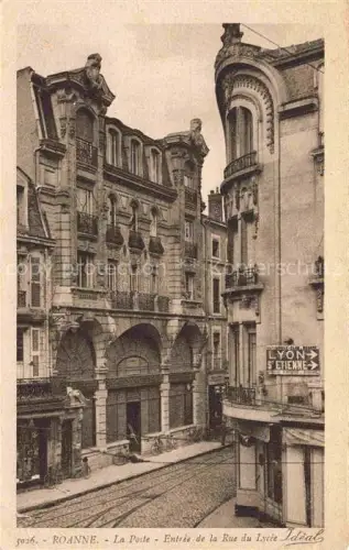 AK / Ansichtskarte ROANNE 42 Loire La-Poste Rue-du-Lycée Post Strassenszene Schild Lyon-St-Etienne