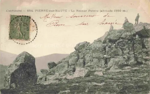 AK / Ansichtskarte Pierre-sur-Haute AMBERT 63 Puy-de-Dome Rocher-Pointu Felsen Bergkuppe Wanderer Berglandschaft Auvergne