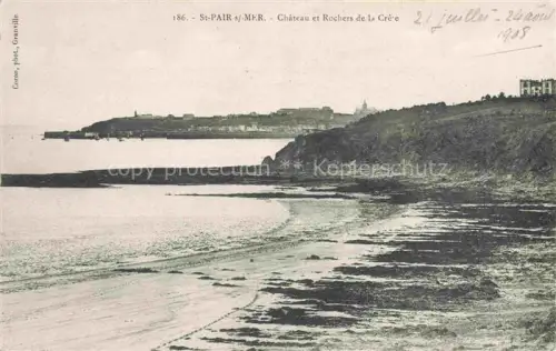 AK / Ansichtskarte SAINT-PAIR-SUR-MER Kairon-sur-Mer AVRANCHES 50 Manche Château-de-la-Crève Rochers-de-la-Crève Klippe Felsen Meer Burg