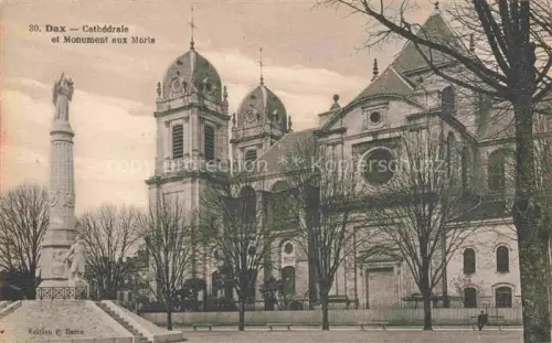 AK / Ansichtskarte DAX 40 Landes Cathedrale Monument-aux-Morts Kriegerdenkmal Kuppel Kirchplatz Baeume