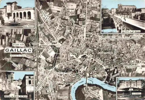 AK / Ansichtskarte Gaillac ALBI 81 Tarn Stadtplan Place-Thiers Pont-St-Michel Maison-de-Pierre-de-Brens Le-Château Tarn Gare Collège