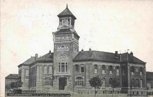 AK / Ansichtskarte VALENCIENNES 59 Nord Lycée-Henri-Wallon Schule Uhrturm Gebaeude
