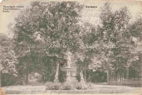 AK / Ansichtskarte Versecz Vrsac Werschetz Serbija Városliget Stadtwald Brunnen Skulptur Park Baeume Stadtpark