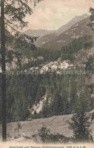 AK / Ansichtskarte Hochfinstermuenz 1150m Nauders Landeck Tirol AT Alpenhotel-Hochfinstermuenz Pension Hotel Bergtal Wald Berge