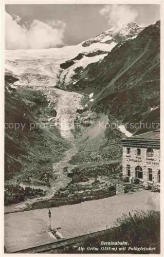 AK / Ansichtskarte Alp Gruem Bernina GR Berninabahn Paluegletscher Gletscher Restaurant-Alp-Gruem Bergstation Hochgebirge Moraene