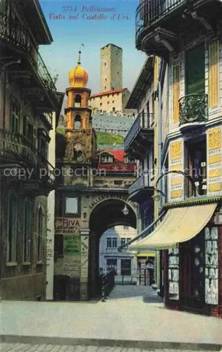 AK / Ansichtskarte BELLINZONA TI Castello-d Uri Kirchturm Altstadt Torbogen Geschaefte Gasse