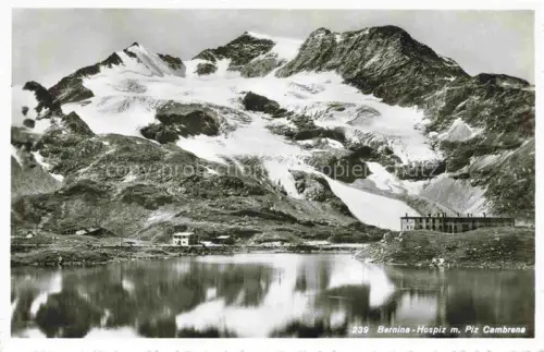 AK / Ansichtskarte Ospizio Bernina GR Bernina-Hospiz Piz-Cambrena See Gletscher Hospizgebaeude Spiegelung Berge