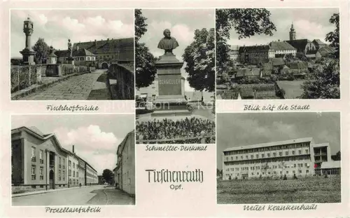 AK / Ansichtskarte Brunn Tirschenreuth Fischhofsbruecke Schmeller-Denkmal Porzellanfabrik Krankenhaus Stadtansicht Bruecke Denkmal