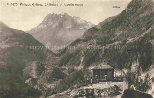 AK / Ansichtskarte Gietroz Finhaut Saint-Maurice VS Giétroz Finhaut Châtelard Aiguille-rouge Bergtal Waldhuette Berghuette Alpen Panorama