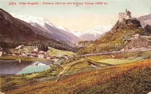 AK / Ansichtskarte Tarasp Schuls Scuol GR Schloss-Tarasp Fontana Unter-Engadin Inn-Tal See Alpental Bergdorf Burg