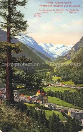 AK / Ansichtskarte Pontresina Maloja GR Rosegtal Piz-Glueschaint La-Monschia Piz-Capuetschin La-Sella Sommerpanorama Alpen Ortschaft Wald