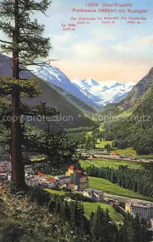 AK / Ansichtskarte Pontresina Maloja GR Rosegtal Ober-Engadin La-Sella Piz-Glueschaint La-Monschia Piz-Capuetschin Bergpanorama Gletscher Hotels