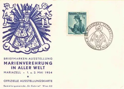 AK / Ansichtskarte Mariazell  Steiermark AT Briefmarken-Ausstellung Marienverehrung Madonna Sonderstempel Ausstellungskarte