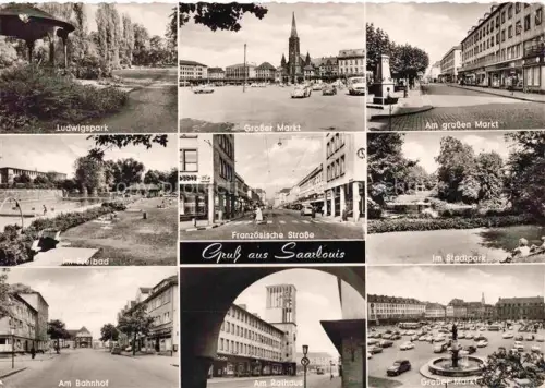 AK / Ansichtskarte Saarlouis Saarlautern Ludwigspark Grosser-Markt Franzoesische-Strasse Freibad Stadtpark Bahnhof Rathaus Mehrbildkarte