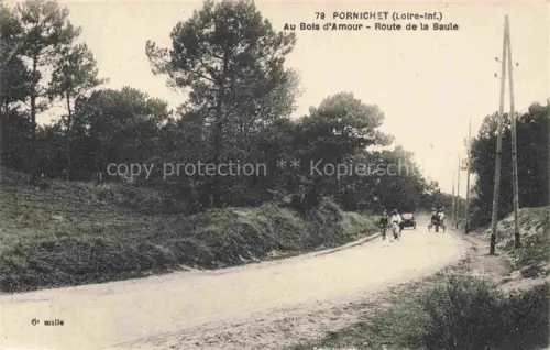 AK / Ansichtskarte PORNICHET Saint-Nazaire 44 Loire-Atlantique Bois-d Amour Route-de-la-Baule Kiefernwald Schotterweg Auto Radfahrer Telegrafenmast