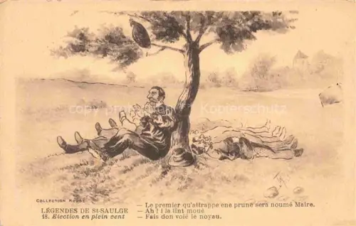 AK / Ansichtskarte St-Saulge NEVERS 58 Nievre Légendes-de-St-Saulge Election-en-plein-vent Karikatur Maenner Baum schlafen Hut Vogel Landschaft Collection-Roubé