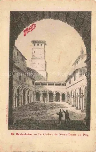 AK / Ansichtskarte Le Puy-en-Velay 43 Haute-Loire Cloître-de-Notre-Dame Kreuzgang Turm Arkaden Innenhof Figuren Maggi-Reklame