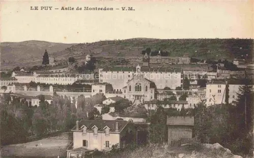 AK / Ansichtskarte Le Puy-en-Velay 43 Haute-Loire Asile-de-Montredon Gebaeudekomplex Kapelle Huegel Baeume Haeuser