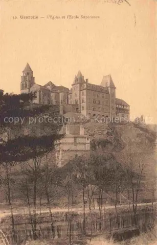 AK / Ansichtskarte Uzerche Tulle 19 Correze L Eglise Ecole-Supérieure Kirche Huegel Baeume Stadtansicht