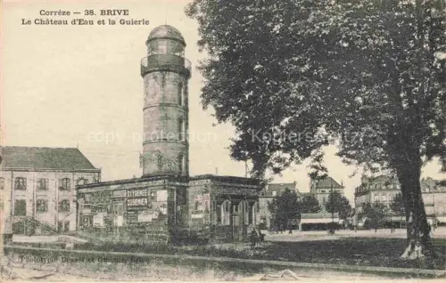 AK / Ansichtskarte BRIVE -LA-GAILLARDE 19 Correze Château-d Eau Guierle Wasserturm Platz Baeume Werbeschild Passanten