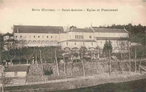 AK / Ansichtskarte BRIVE -LA-GAILLARDE 19 Correze Saint-Antoine Eglise Pensionnat Kirchengebaeude Kloster Baeume Garten