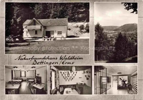 AK / Ansichtskarte Dettingen Erms Urach Reutlingen BW Naturfreundehaus-Waldheim Waldhaus Speisesaal Aufenthaltsraum Wald Talblik Mehrbildkarte