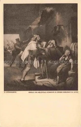 AK / Ansichtskarte STueCKELBERG Ernst (1831-1903) Kuenstlerkarte Schweiz Nr. 1070 Arnold von Melchtals Heimkehr zu seinem geblendeten Vater