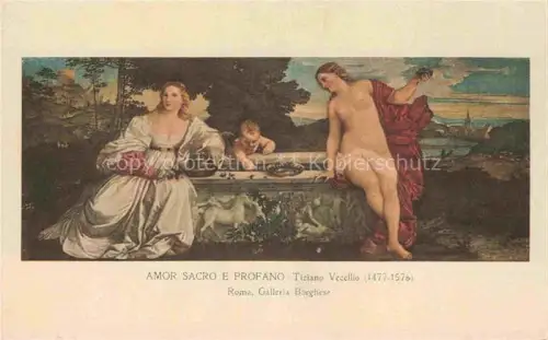 AK / Ansichtskarte VECELLIO Tiziano (1477-1576) Kuenstlerkarte Nr. 57 Amor Sacro e Profano 