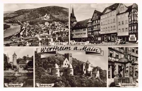 AK / Ansichtskarte Wertheim Main BW Mehrbildkarte Main Markt Tauberpartie Buergruine Engelsbrunnen Schloss Fachwerkhaeuser