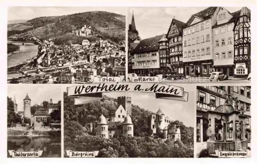 AK / Ansichtskarte Wertheim Main BW Mehrbildkarte Main Markt Tauberpartie Buergruine Engelsbrunnen Schloss Fachwerkhaeuser