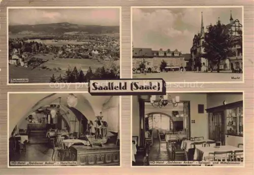 AK / Ansichtskarte Saalfeld Saale Thueringen Markt Rathaus HO-Hotel-Goldener-Anker Hotelhalle Spiegel-und-Mittelzimmer Stadtansicht Gewoelbe