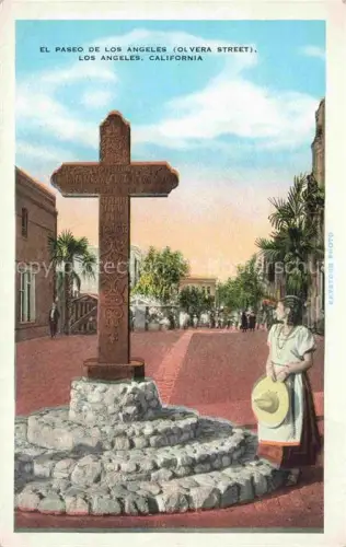 AK / Ansichtskarte LOS ANGELES California USA El-Paseo-de-Los-Angeles Olvera-Street Kreuz Frau Tracht Palmen Spanisches-Pueblo Strassenszene