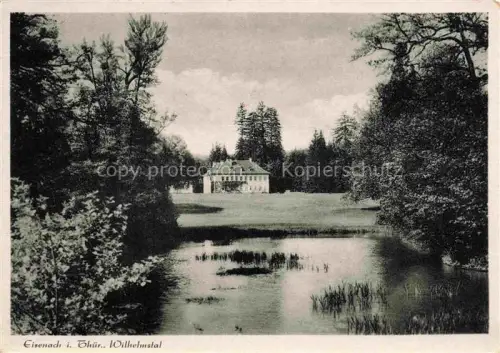 AK / Ansichtskarte EISENACH Thueringen Wilhelmstal Park Teich Schloss Wald Spiegelung Parkanlage