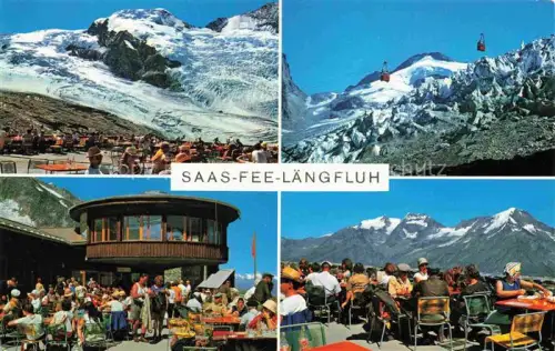 AK / Ansichtskarte Saas-Fee VISP VS Laengfluh Gletscher Seilbahn Bergsteigerheim-Restaurant Terrasse Berge Schnee Gaeste