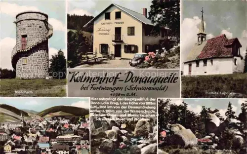 AK / Ansichtskarte Furtwangen Schwarzwald BW Kolmenhof-Donauquelle Gasthaus-Pension Brendturm Martins-Kapelle Schwarzwald Donauquelle Furtwangen-Panorama Guenither-Felsen Mehrbildkarte