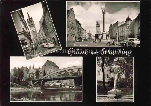 AK / Ansichtskarte Straubing Steinergasse Stadtturm Theresienplatz Mariensaeule Donau-Bruecke Dampfschiff Bruder-Straubinger-Brunnen Mehrbildkarte